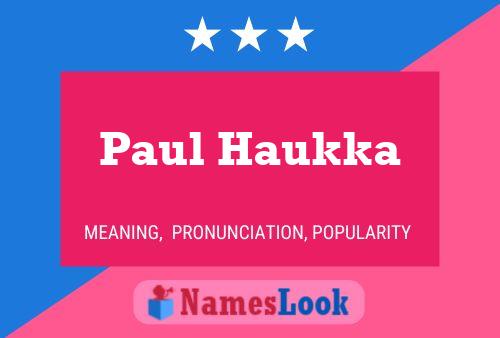 ملصق اسم Paul Haukka