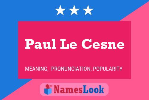 ملصق اسم Paul Le Cesne