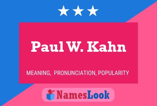 ملصق اسم Paul W. Kahn