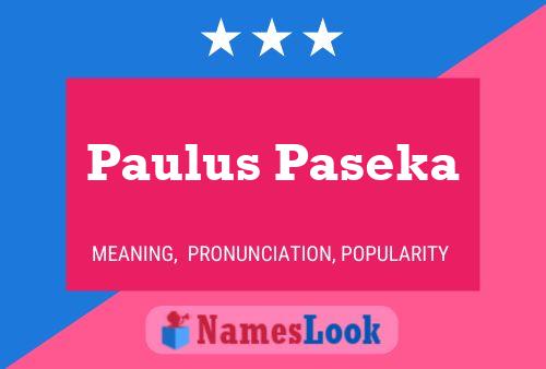 ملصق اسم Paulus Paseka