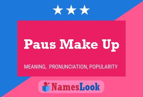 ملصق اسم Paus Make Up