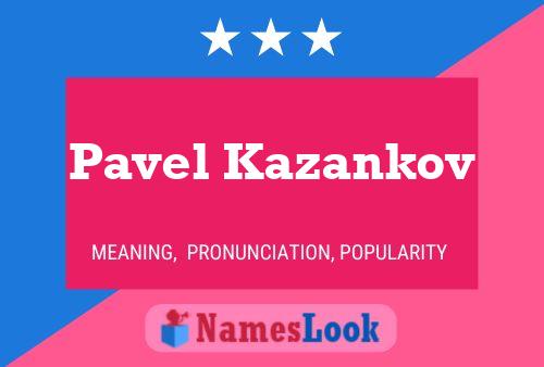 ملصق اسم Pavel Kazankov