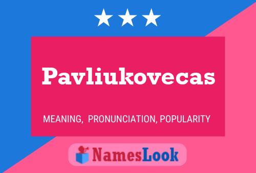 ملصق اسم Pavliukovecas