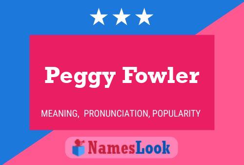 ملصق اسم Peggy Fowler