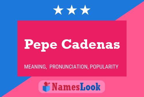 ملصق اسم Pepe Cadenas