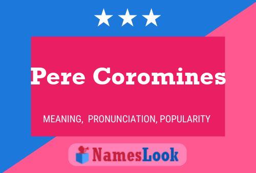 ملصق اسم Pere Coromines