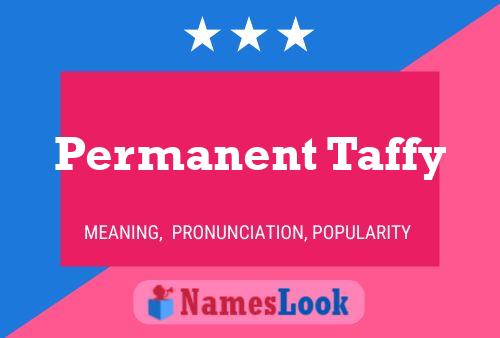 ملصق اسم Permanent Taffy