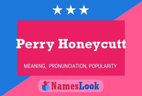 ملصق اسم Perry Honeycutt