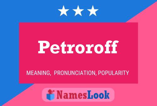 ملصق اسم Petroroff