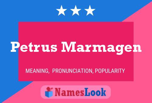 ملصق اسم Petrus Marmagen