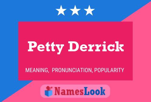 ملصق اسم Petty Derrick