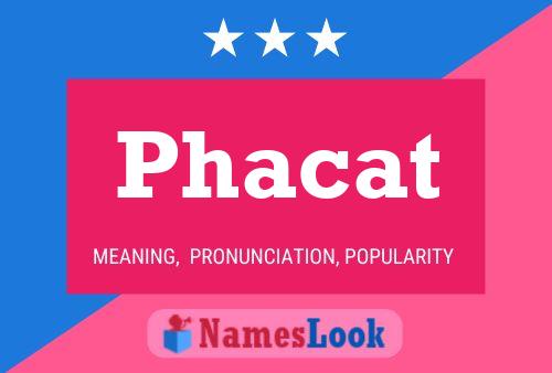 ملصق اسم Phacat