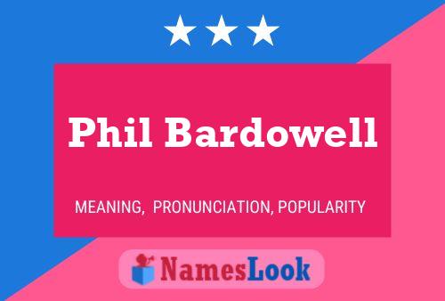 ملصق اسم Phil Bardowell