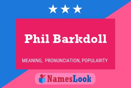 ملصق اسم Phil Barkdoll