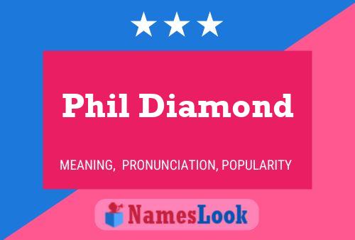 ملصق اسم Phil Diamond