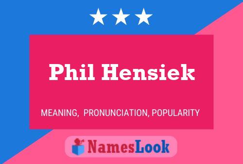 ملصق اسم Phil Hensiek