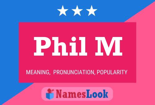 ملصق اسم Phil M