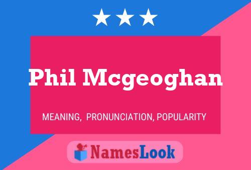 ملصق اسم Phil Mcgeoghan