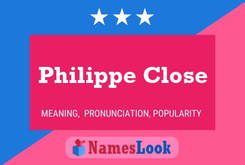 ملصق اسم Philippe Close