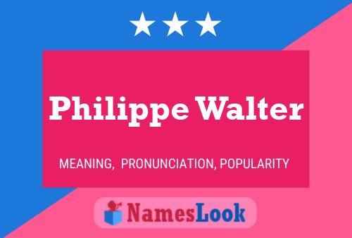 ملصق اسم Philippe Walter