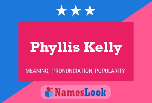 ملصق اسم Phyllis Kelly