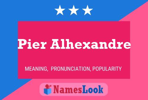 ملصق اسم Pier Alhexandre