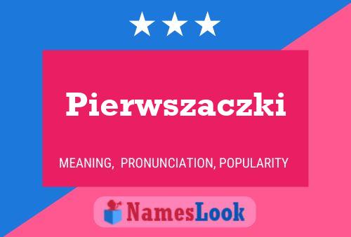 ملصق اسم Pierwszaczki