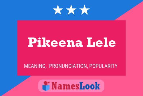 ملصق اسم Pikeena Lele