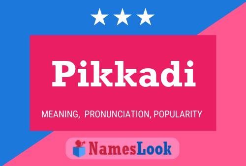 ملصق اسم Pikkadi