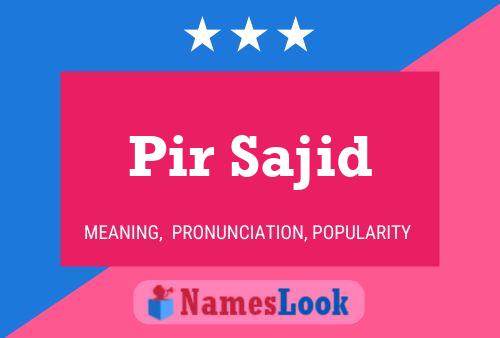 ملصق اسم Pir Sajid