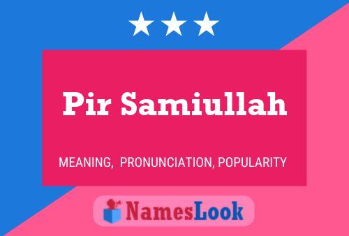 ملصق اسم Pir Samiullah