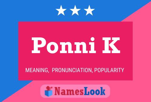 ملصق اسم Ponni K