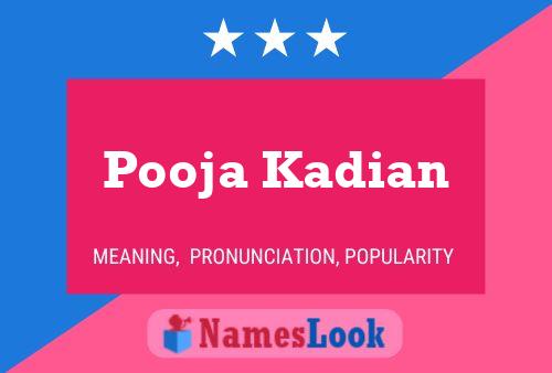 ملصق اسم Pooja Kadian