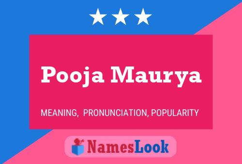 ملصق اسم Pooja Maurya