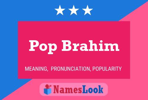 ملصق اسم Pop Brahim