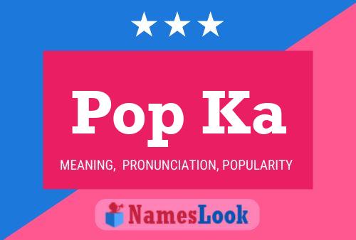 ملصق اسم Pop Ka