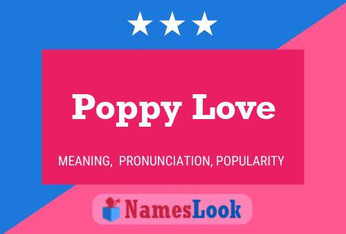 ملصق اسم Poppy Love