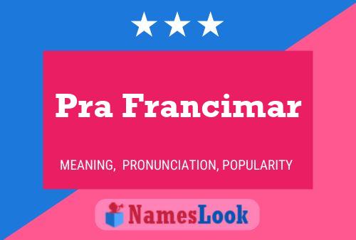 ملصق اسم Pra Francimar