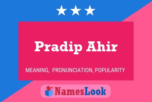 ملصق اسم Pradip Ahir