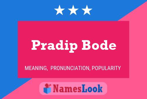 ملصق اسم Pradip Bode