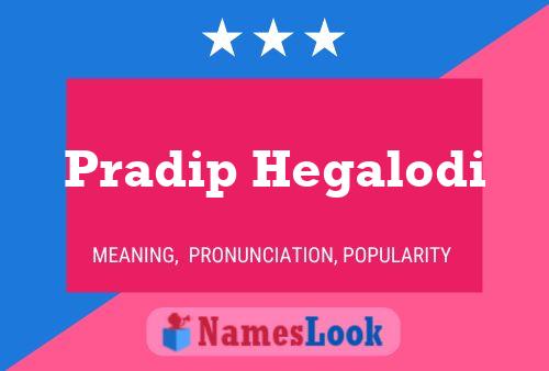 ملصق اسم Pradip Hegalodi