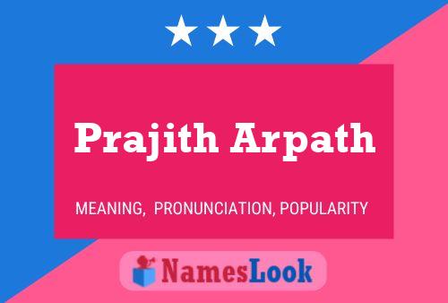 ملصق اسم Prajith Arpath