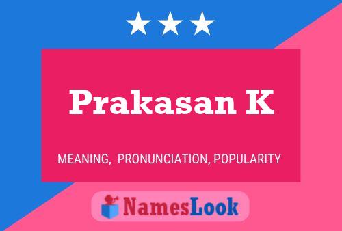 ملصق اسم Prakasan K