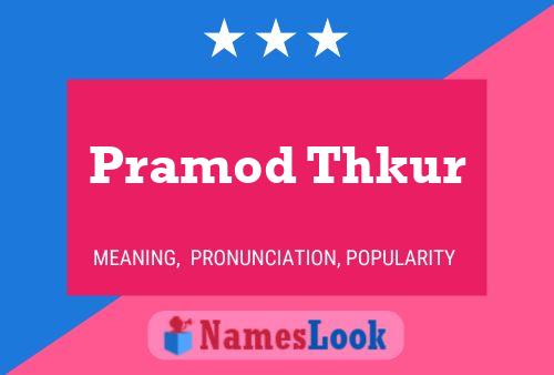 ملصق اسم Pramod Thkur