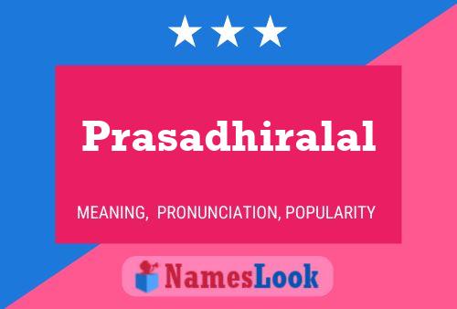 ملصق اسم Prasadhiralal