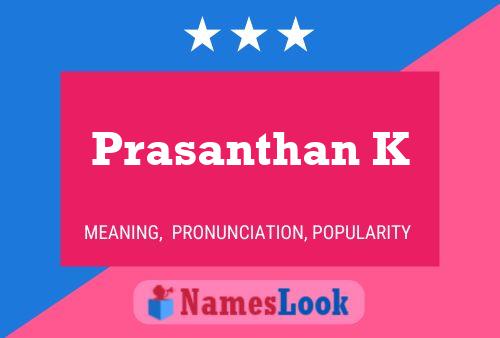 ملصق اسم Prasanthan K