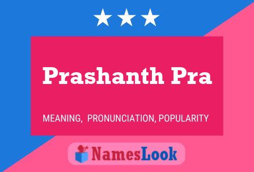 ملصق اسم Prashanth Pra