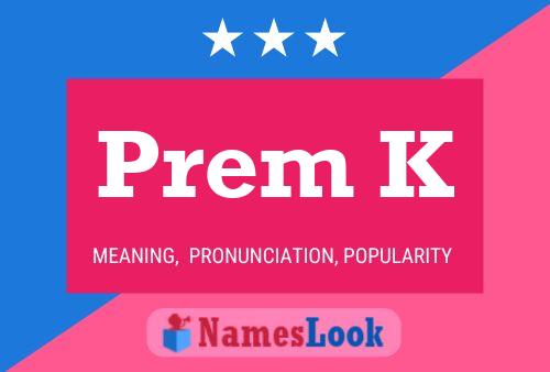 ملصق اسم Prem K