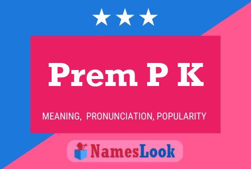 ملصق اسم Prem P K