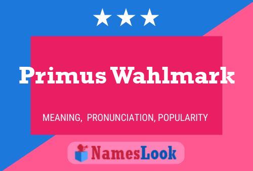 ملصق اسم Primus Wahlmark